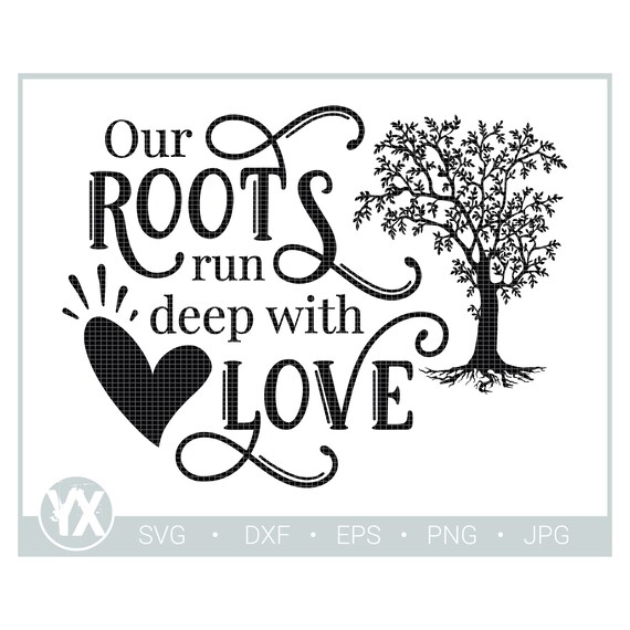Download Family SVG Cut File Our Roots Run Deep With Love SVG | Etsy