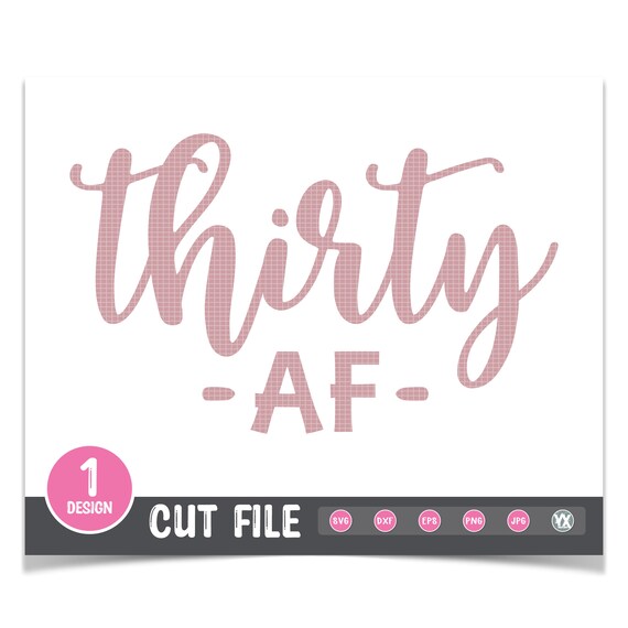 Thirty Af Prints thirty af svg digital download thirty svg birthday svg 30th ...