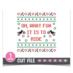 Dirtbike SVG - Oh, What Fun It Is To Ride SVG - Ugly Christmas Sweater SVG - Digital Files Only
