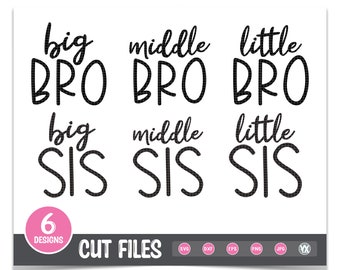 Sibling SVG Set - Big Middle Little SVG Set - Digital Files Only - Set of 6 Matching Brother Sister SVG