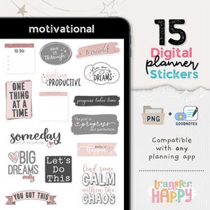 May include: A collection of 15 digital planner stickers displayed on a tablet screen, featuring motivational phrases like 'One thing at a time', 'Big dreams only', and 'You got this' in black, white, gray, and soft pink tones with various text styles.