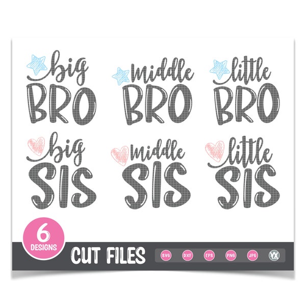 Sibling SVG Set - Big Middle Little Bro and Big Middle Little Sis SVG Set - DIY Matching Sibling Shirts - Digital Files Only