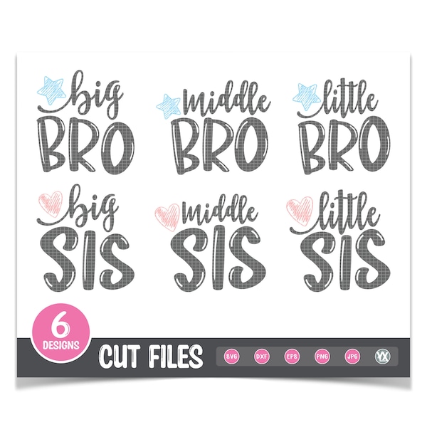 Sibling SVG Set - Big Middle Little Bro and Big Middle Little Sis SVG Set - DIY Matching Sibling Shirts - Digital Files Only