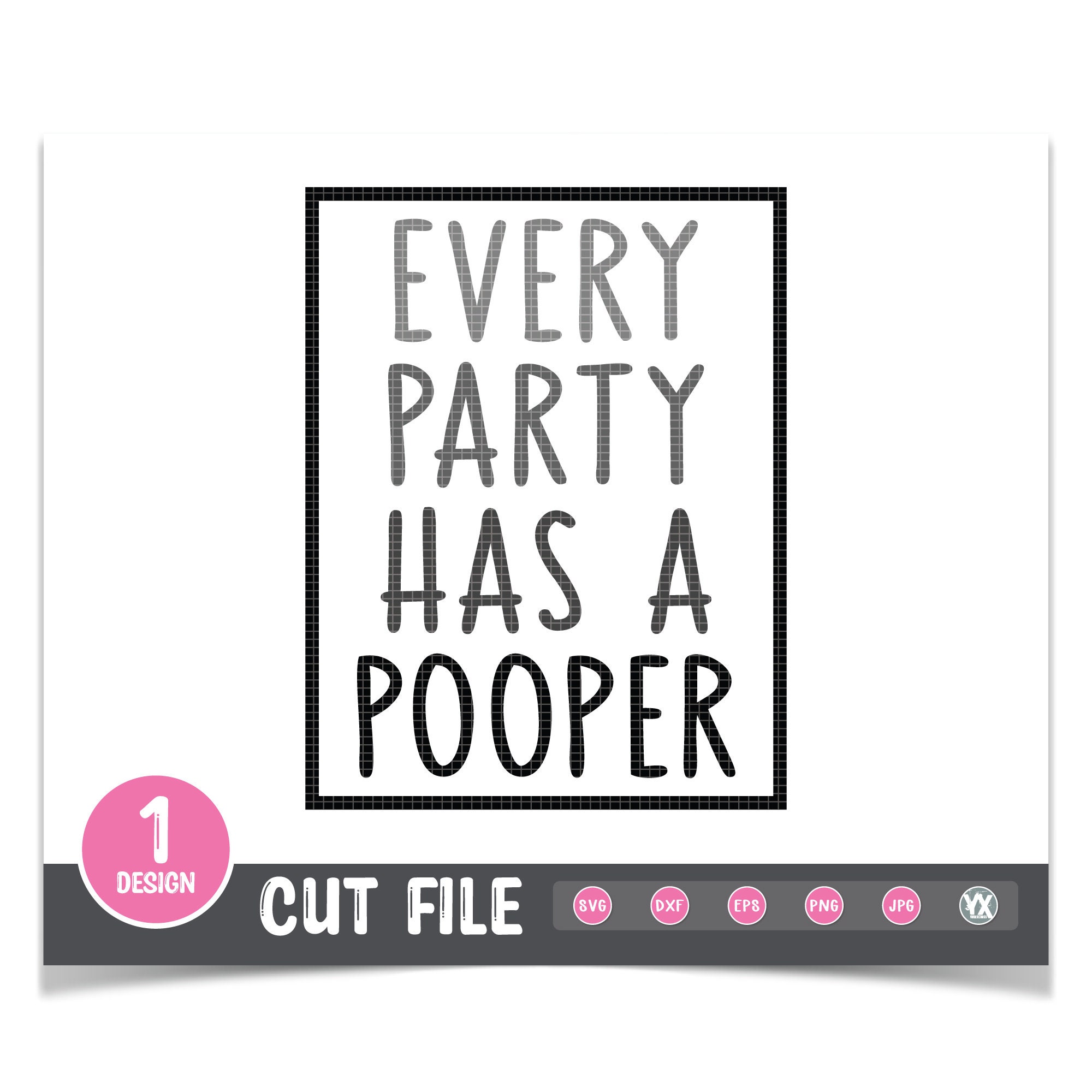 Funny Svg File Party Pooper Svg Cut File Digital Files Etsy