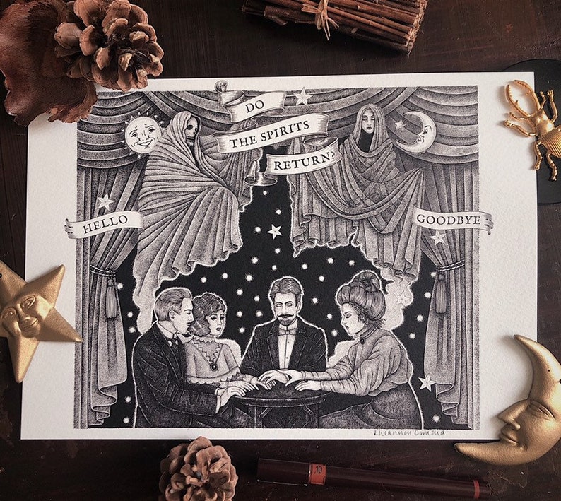 May include: A black and white illustration of a seance with four people sitting around a table with their hands on top of each other. The text above them reads "Do the spirits return?" with a crescent moon and stars in the background. The text "Hello" and "Goodbye" are on either side of the scene.