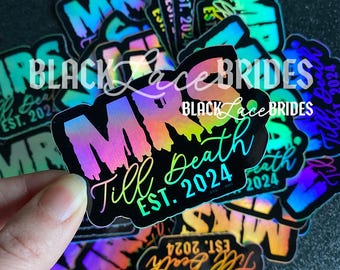 Mrs. Till Death est. 2024 Sticker - Black Lace Brides - Sticker - Engaged AF - Alternative Bride - Halloween Bride - holographic sticker