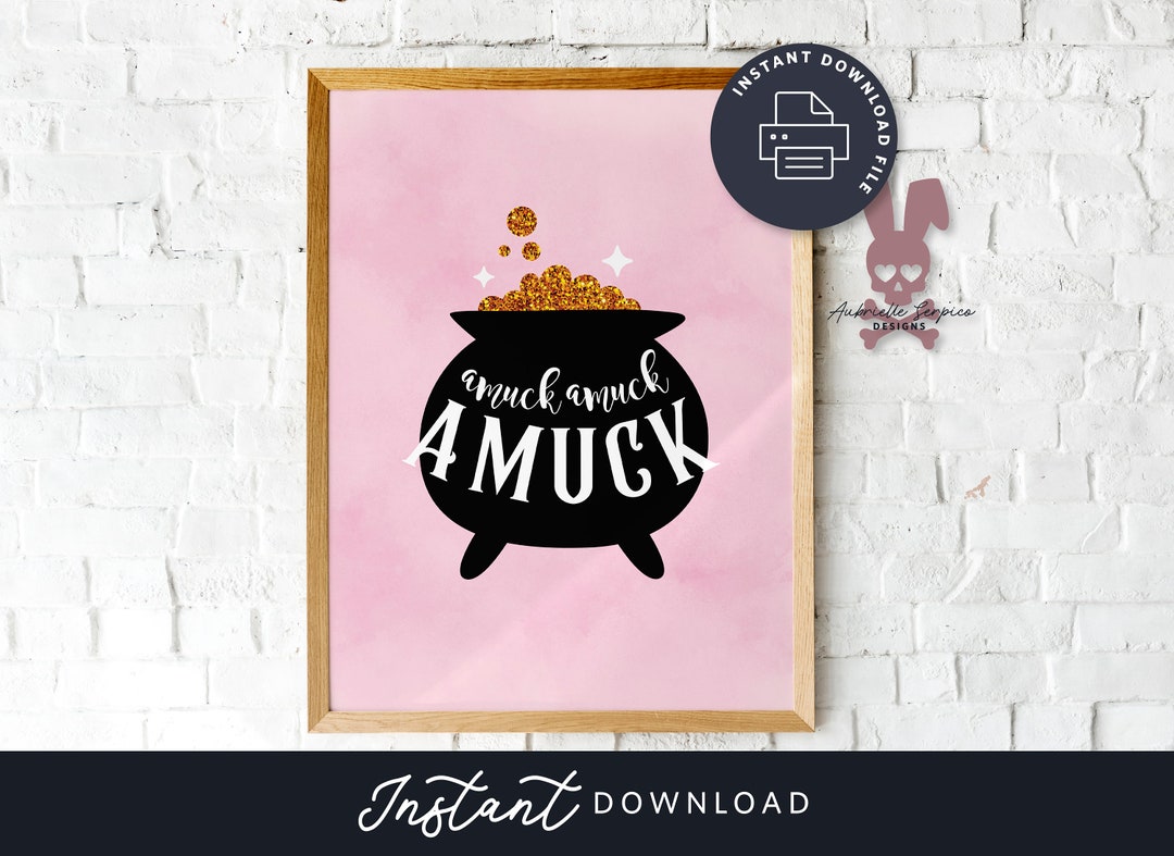 AMUCK AMUCK AMUCK | Printable Sign | Halloween Decorations | Hocus ...