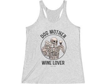 Hond Moeder Wijnliefhebber Dames Tri-Blend Racerback Tank
