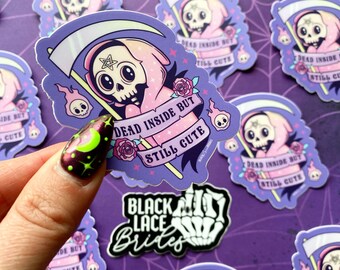 Dead inside but still cute - Sticker - Coffee Sticker -  Engaged AF - Alternative Bride - Halloween Bride