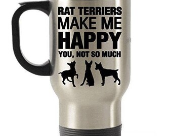 Rat Terriers Make Me Happy Stainless Steel Travel Insulated Tumblers Mug