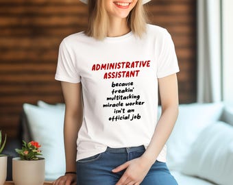 Shirt administratief medewerker, cadeau-idee administratief medewerker, assistent-T-shirt, assistent-T-shirt, cadeau voor administratief medewerker
