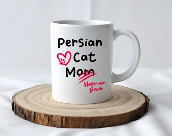 Persian Cat Mom Mug, Coffee Mug, Persian Cat Gift Idea, Coffee Cup, Gift for Persian Cat Lover, Pet Gift Idea