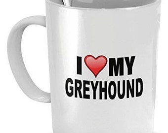 Greyhound Mug - I Love My Greyhound - Greyhound Lover Gifts- Dog Lover Gifts- 11 Oz Ceramic Cup