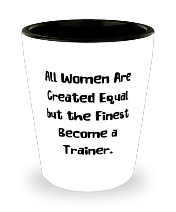 Regalos útiles para entrenadores, todas las mujeres son iguales