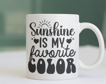 Kindness Mug, Sunshine Is My Favorite, Coffee Mug, Kindness Gift Idea, Coffee Cup, Positive Vibes Gift Idea