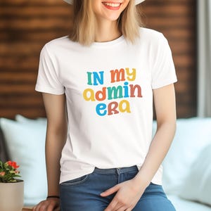 Administrator Shirt, Administrator Gift Idea, Administrator Tee, Administrator T-Shirt, Gift for Administrator shirt