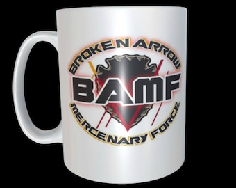 BAMF - Broken Arrow Mercenary Force Mug **