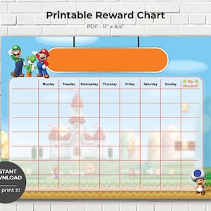 May include: Printable reward chart featuring Mario, Luigi, and Toad characters from the Super Mario Bros. video game. The chart has a blank grid with days of the week labelled and a space for a "My Reward!" sticker.