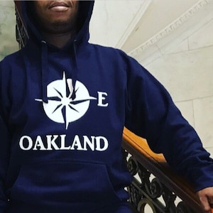 pullover / east Oakland / hoodie / oakland sweatshirt / the town / Oakland clothing