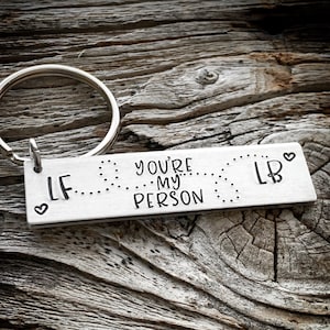 You&#39;re my person keychain, best friends gift, gift for boyfriend, gift for girlfriend, boyfriend gift, girlfriend gift, couples keychain