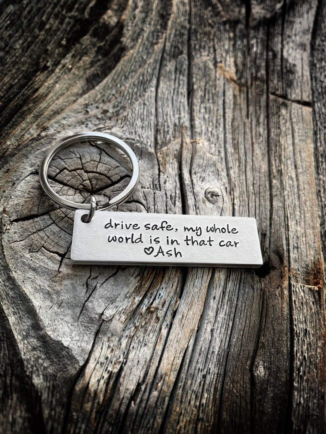 Drive Safe Keychain, Drive Safe I Need You Here With Me, My Whole