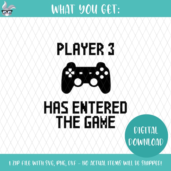 Download Player 3 Has Entered The Game Controller Baby Svg Etsy
