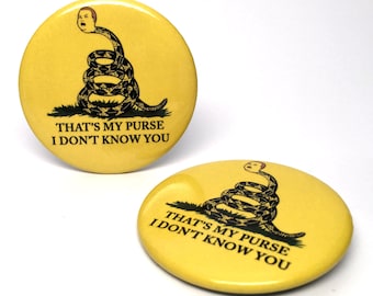 That's My Purse, I Don't Know You 2.25" Button