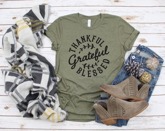 Thankful Grateful Blessed Shirt || Thankful Shirt || Blessed Shirt || Fall Shirts || Grateful Shirt || Thankful Grateful Blessed Tee || Tees