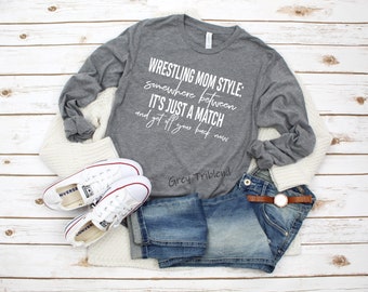 Wrestling Mom Shirt || Mama of Wrestlers || It's Just A Match || Wrestling Gift || Mom of Wrestlers Shirt