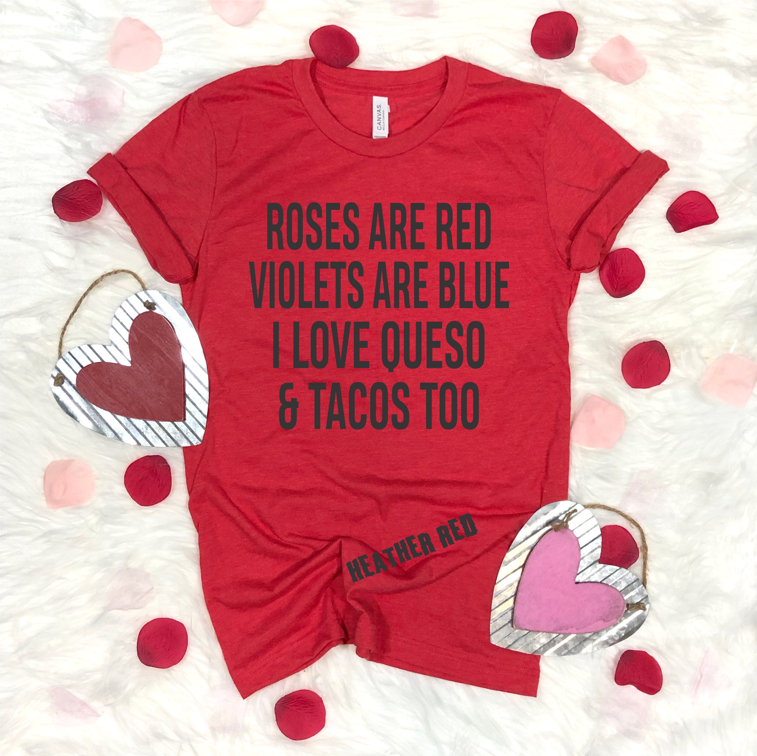 Roses Are Red Violets Are Blue I Love Queso & Tacos Too | Etsy