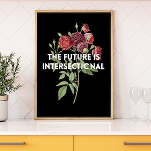 Die Zukunft ist intersektional Vintage Blumen vertikale Matte Poster, Geschenk für sie, intersektionale feministische, feministische Dekor, Kinderzimmer Dekor