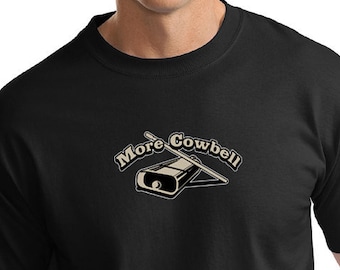 More Cowbell Tall Tee T-Shirt COWBELL-PC61T