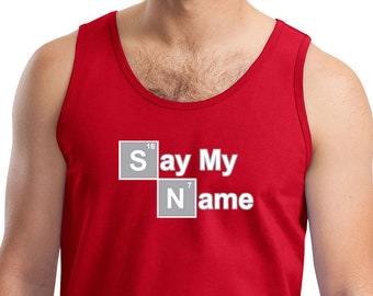 Men's Say My Name Tank Top NAME-2200