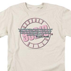 Beverly Hills 90210 Brenda Walsh Quote Cream Shirts