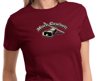 More Cowbell Ladies Tee T-Shirt COWBELL-LPC61