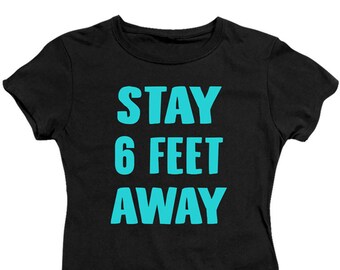 Social Distancing Stay 6 Feet Away T-shirts noirs pour juniors et femmes