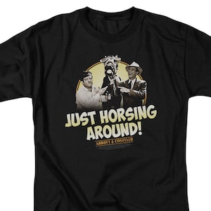 Abbott & Costello Just Horsing Around Black Shirts