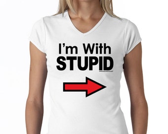 I'm With Stupid Black Print Ladies V-neck Tee T-Shirt BLKSTUPID-1005