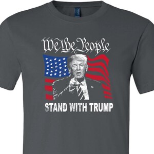 2024 Donald Trump President We The People Stand With Trump Adult T-Shirt 27120ED2-3001
