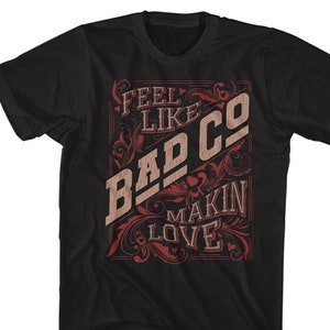 Bad Company Makin Love Black Shirts