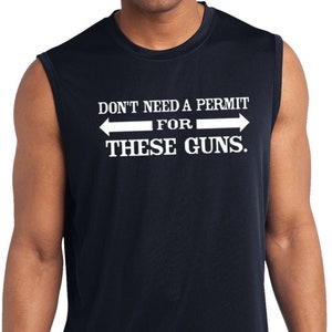 Don't Need A Permit For These Guns Mens Sleeveless Moisture Wicking Tank Top GUNPERMIT-ST352