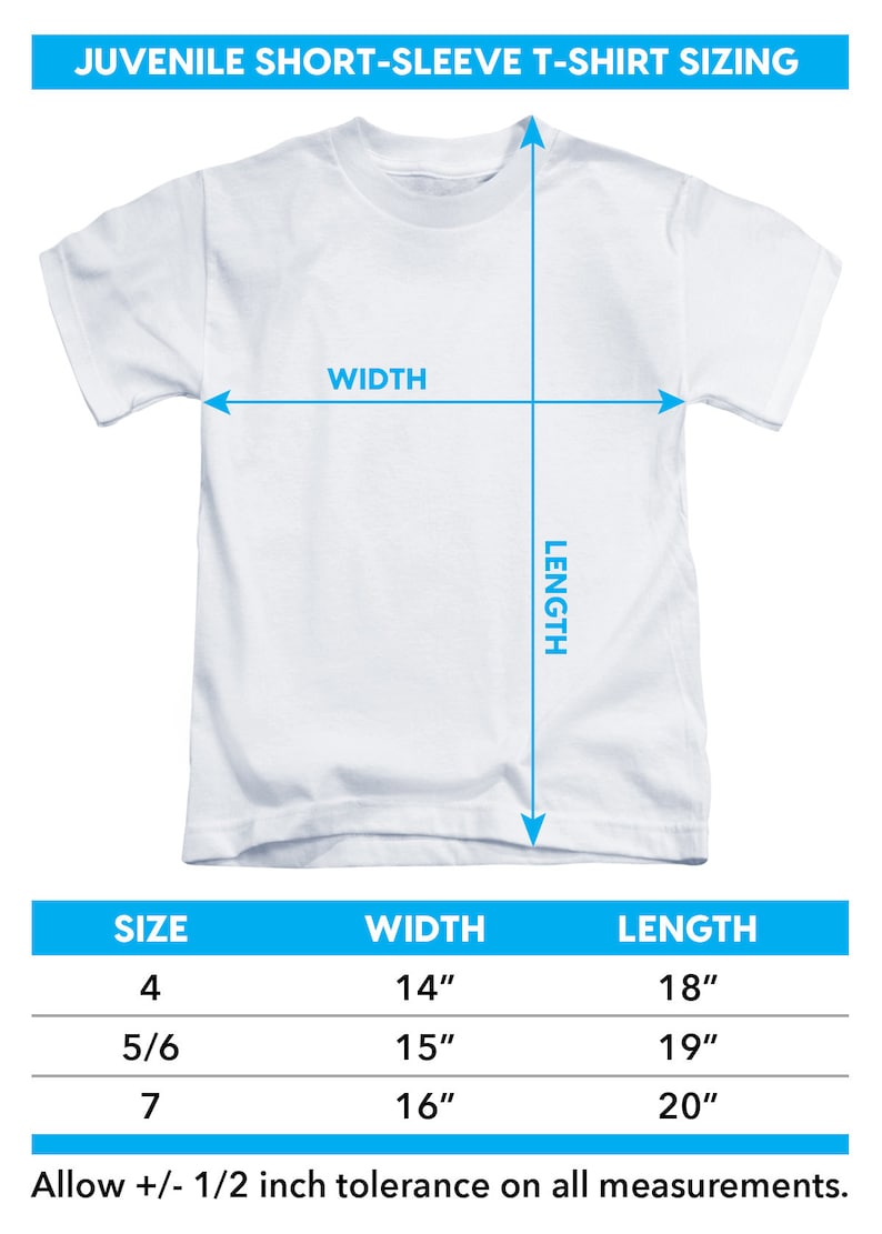 May include: A chart showing the sizing for juvenile short-sleeve t-shirts. The chart shows the width and length of the shirts in inches for sizes 4, 5/6, and 7.  Allow +/- 1/2 inch tolerance on all measurements.