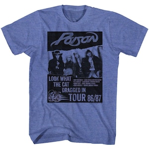 Officially Licensed Poison &quot;Look What the Cat Dragged In&quot; Blue Heather T-Shirt – Vintage Rock Band Tee
