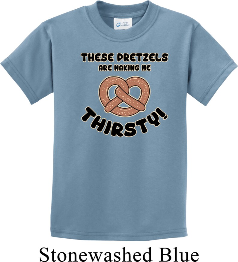 These Pretzels Are Making Me Thirsty Kid's Tee Tshirt Etsy