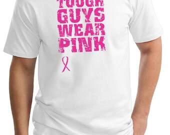 Tough Guys Wear Pink Adult Breast Cancer Awareness Tall Tee T