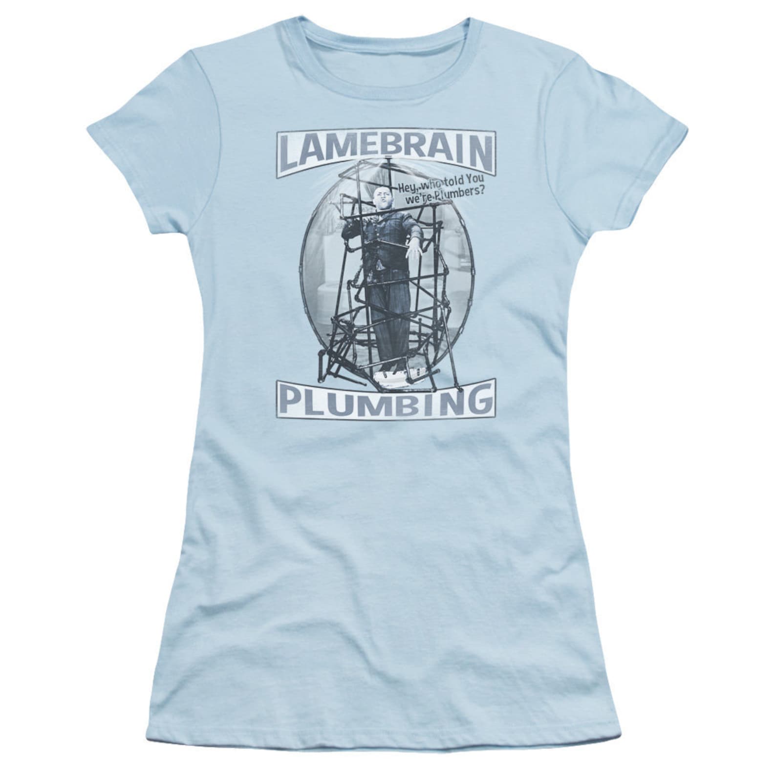 Three Stooges Lame Brain Plumbing Juniors and Women Light Blue T-shirts