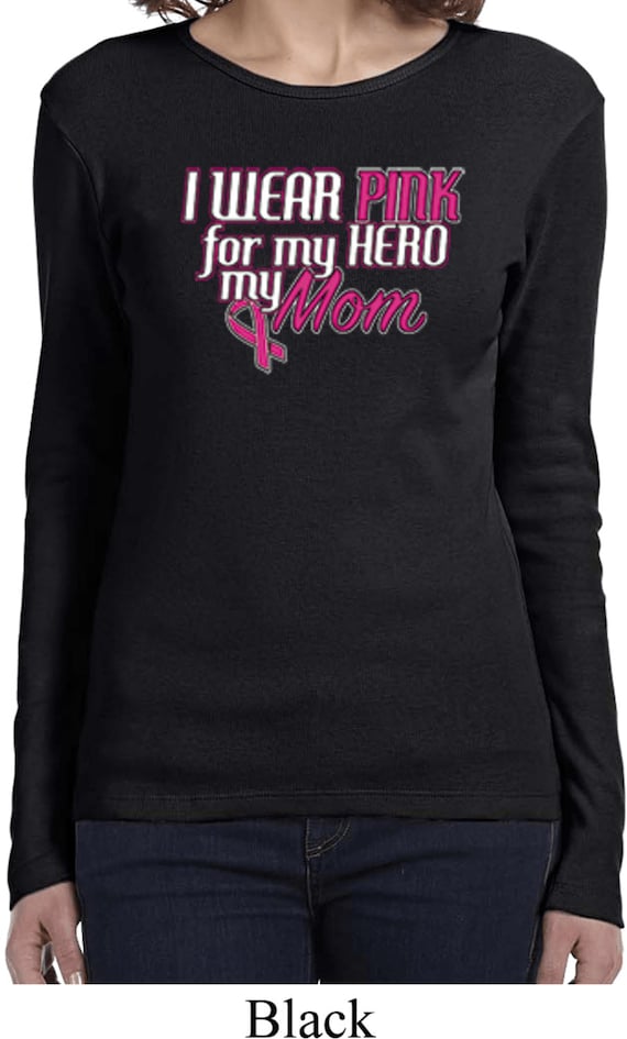 I Wear Pink For My Mom-My Hero-Breast Cancer Awareness Shirt T-Shirt I Wear Pink For My Mom-My Hero-Breast Cancer Awareness Shirt T-Shirt