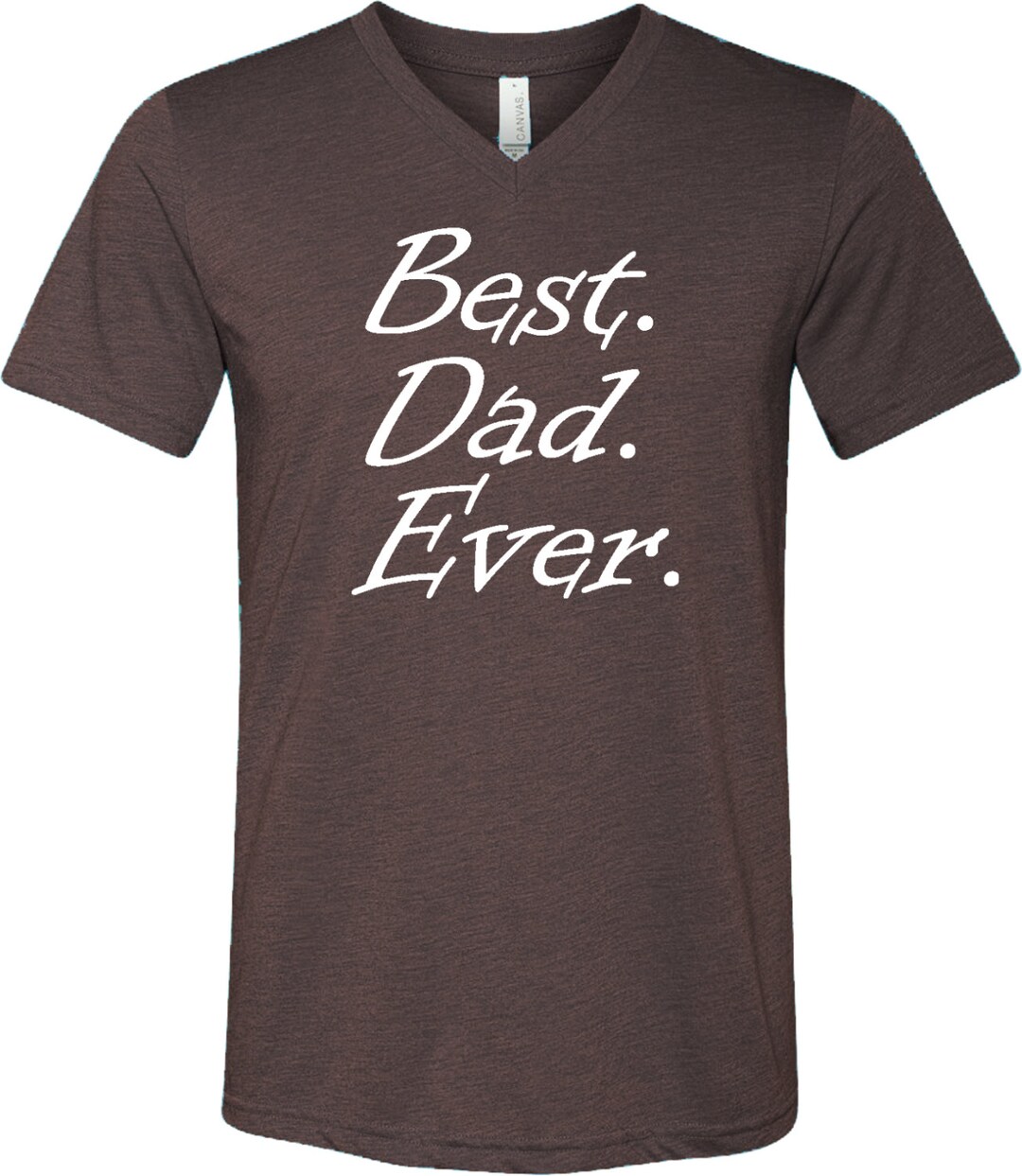 Men's Funny Shirt White Best Dad Ever Tri Blend V-neck Tee T-shirt ...