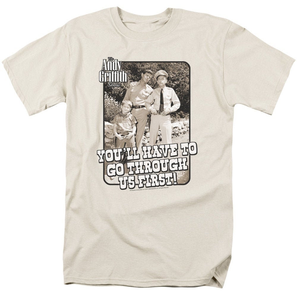 Andy Griffith Show Get Through Us Cream Shirts