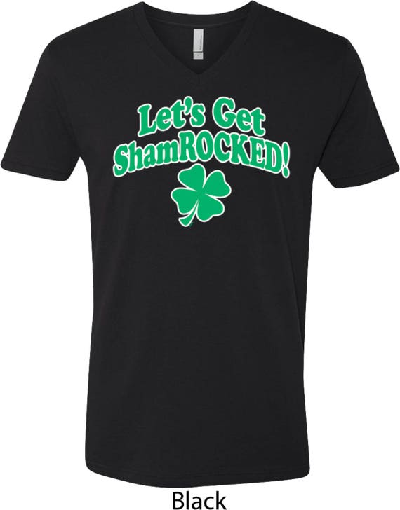 St Patrick's Day Let's Get Shamrocked V-neck Shirt XIT-13541